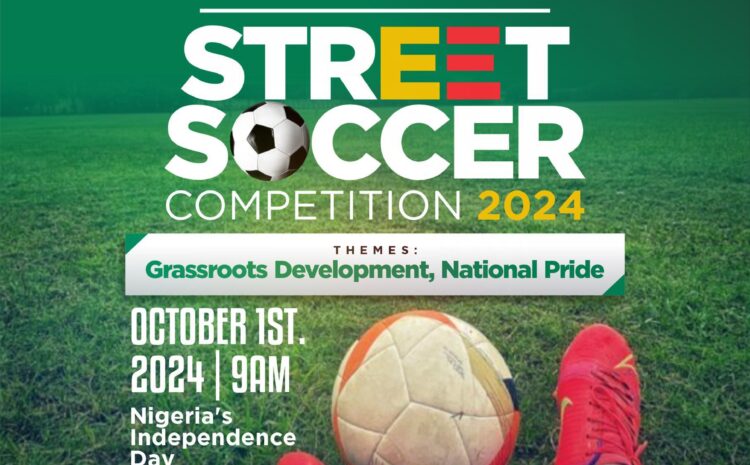 Lagos State Grassroots Sports Street Soccer Competition 2024 Kicks Off on October 1st, 2024